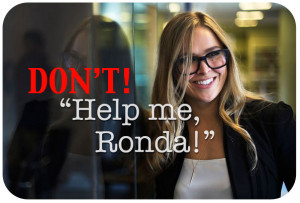 Dear Ronda Rousey, Just Say Yes To Lube!